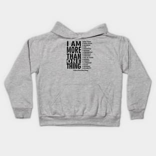 More Than One Thing Kids Hoodie